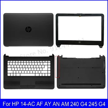 95% נייד חדש LCD אחורי הכיסוי עבור HP 14-AC AF איי AM 240 G4 245 G4 הלוח הקדמי Palmrest בתחתית התיק העליון בתיק A B C D כיסוי